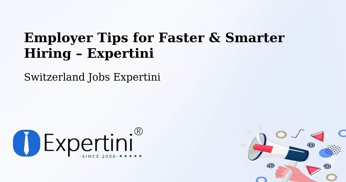 Employer Tips for Hiring & Recruitment – Winterthur - Winterthur, Switzerland Jobs Expertini