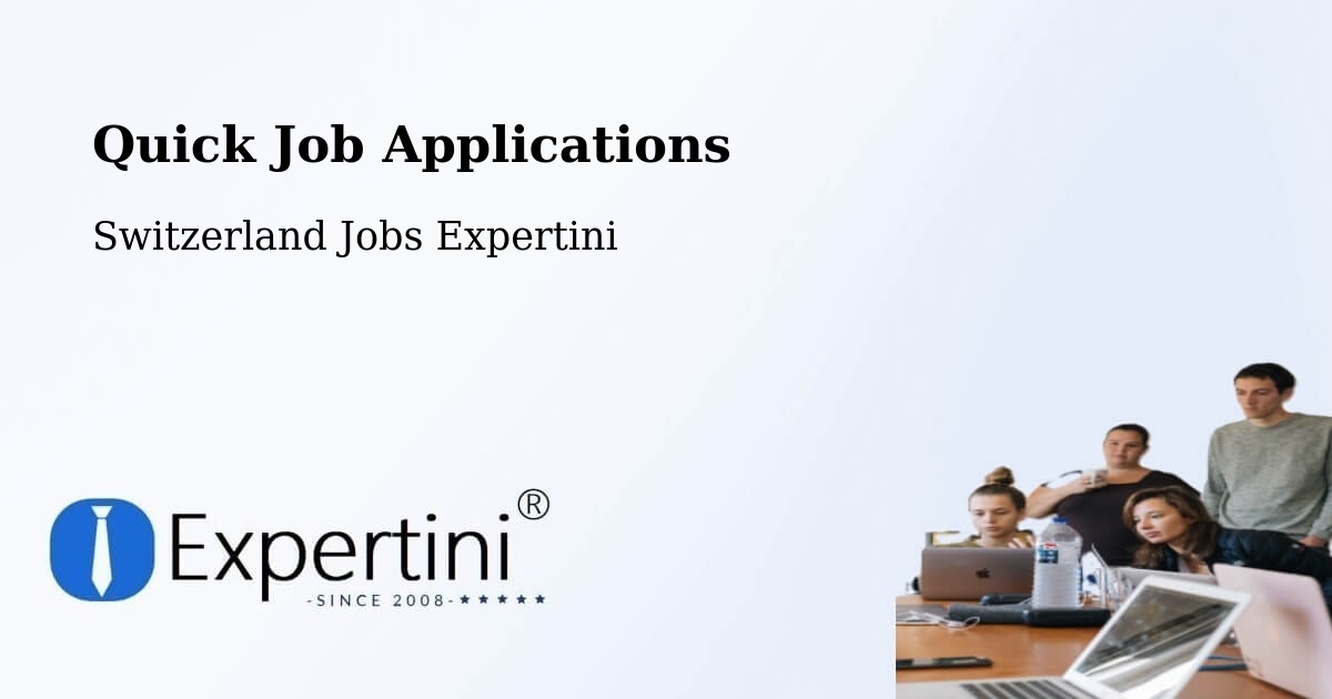 Quick Job Applications - Switzerland Jobs Expertini